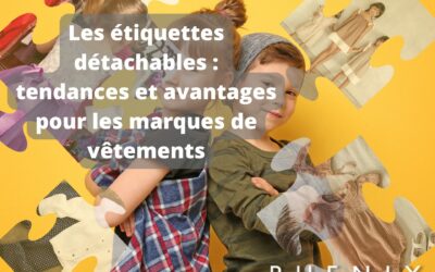 Les étiquettes détachables : tendances et avantages pour les marques de vêtements