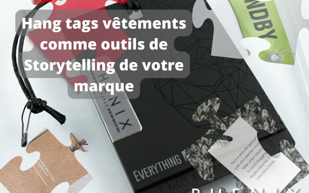 Les étiquettes vêtements comme outil de storytelling : racontez l’histoire de votre marque grâce aux hang tags de qualité