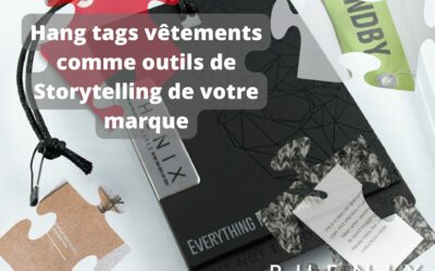 Les étiquettes vêtements comme outil de storytelling : racontez l’histoire de votre marque grâce aux hang tags de qualité